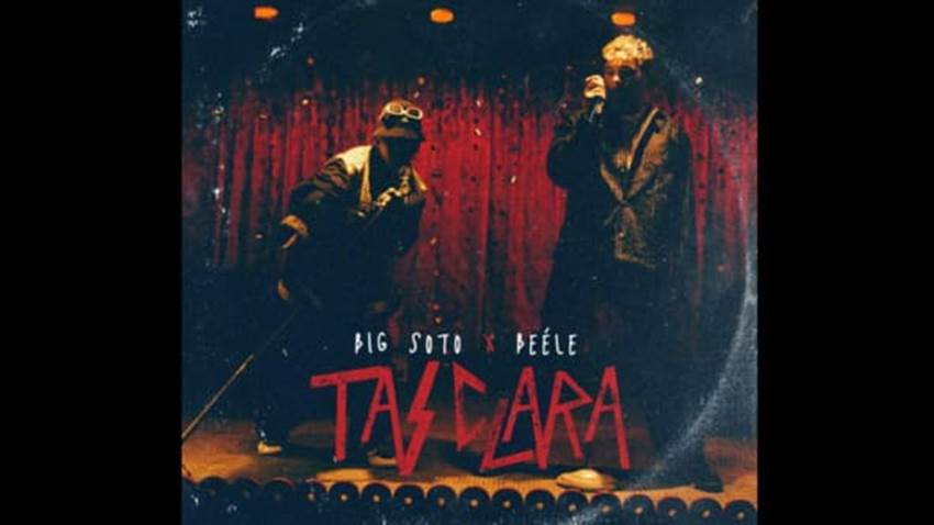 “Tas Clara” el gran junte de Big Soto y Beéle