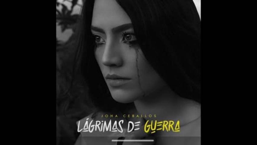 Joha Ceballos lanza “Lágrimas de guerra”