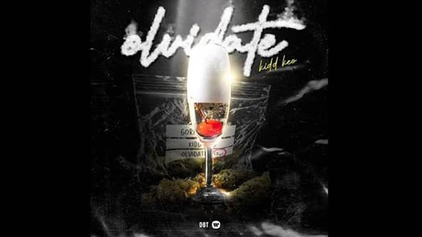 “Olvídate” lo nuevo de Kidd Keo