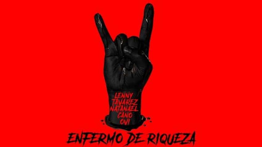 Lenny Tavárez lanza “Enfermo de riqueza” junto a Natanael Cano y Ovi