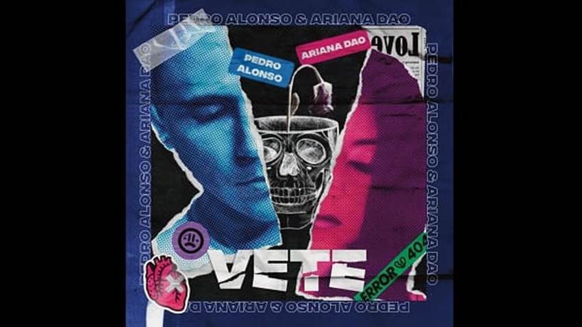 Pedro Alonso y Ariana Dao colaboran por primera vez para presentar su nuevo tema “Vete”